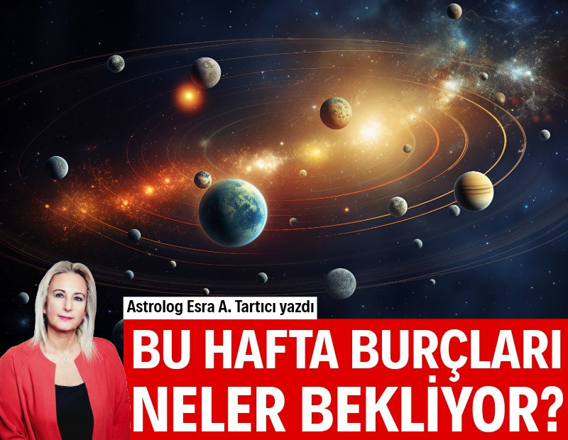 Haftalık burç yorumları (4 Mayıs-10 Mayıs)