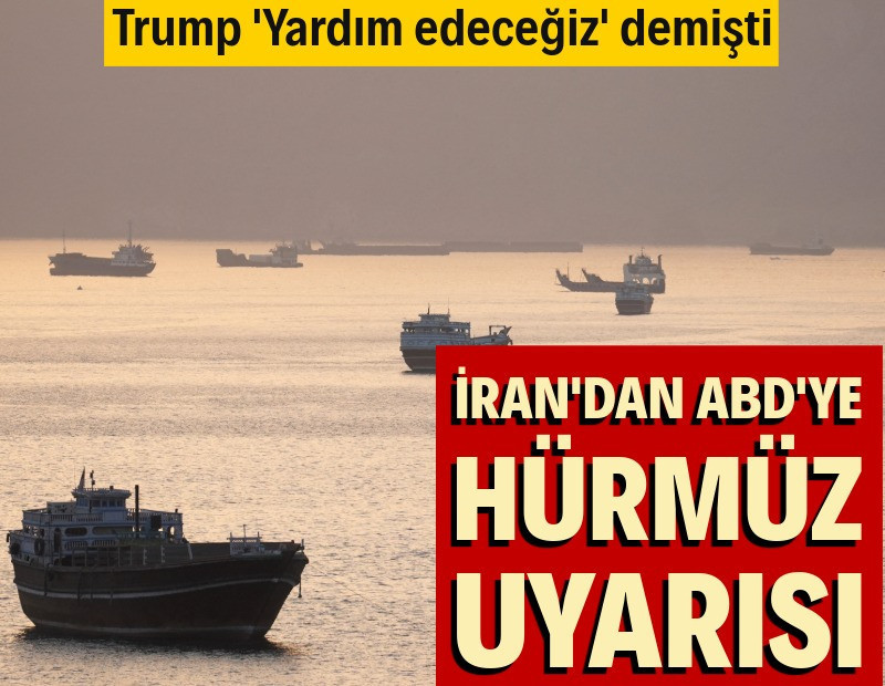 İran'dan ABD donanmasına uyarı: Hürmüz'den uzak durun