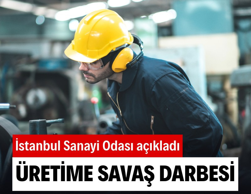 Sanayi üretimine savaş darbesi