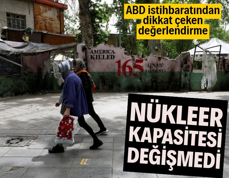 ABD istihbaratından çarpıcı değerlendirme: Nükleer kapasitesi değişmedi