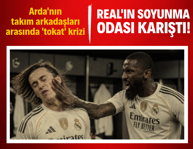 Real Madrid soyunma odasında 'tokat' krizi: Arda Güler'in arkadaşları birbirine girdi