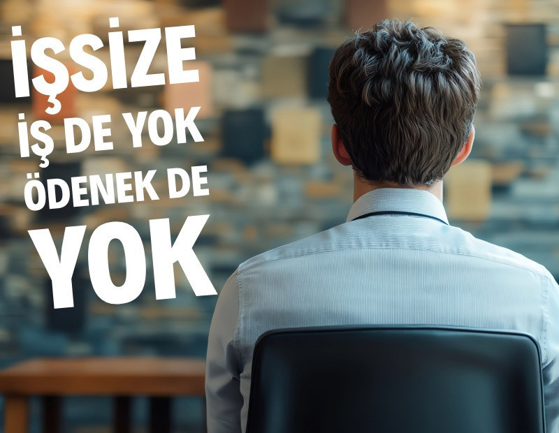 İşsize iş de yok ödenek de yok