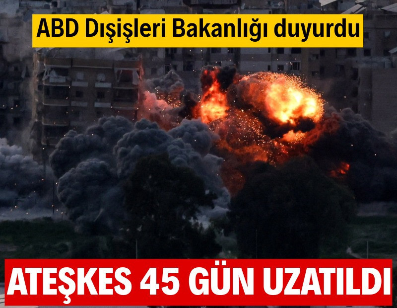 ABD duyurdu: Ateşkes uzatıldı