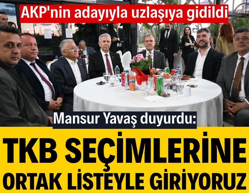 Mansur Yavaş: TKB seçimlerine ortak listeyle giriyoruz