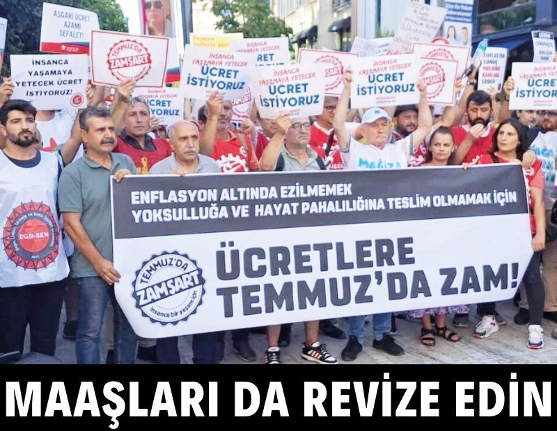 Maaşları da revize edin