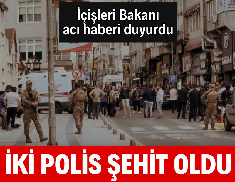 İçişleri Bakanı acı haberi duyurdu: 2 polis şehit oldu