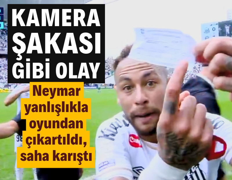Neymar yanlışlıkla oyundan alındı, saha karıştı: Kamera şakası gibi olay!