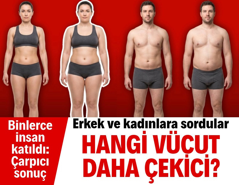 Erkeklerde fit vücut, kadınlarda kıvrımlı hatlar beğeniliyor