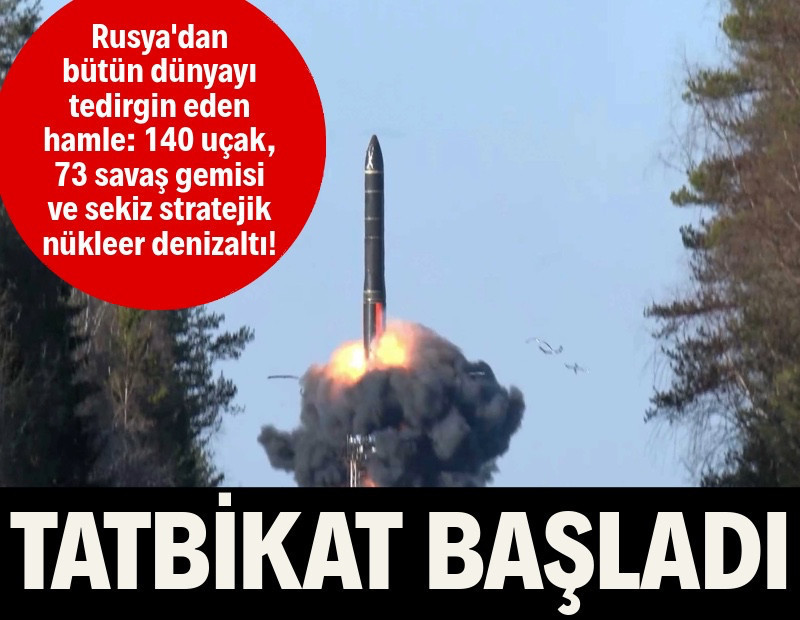 Rusya'dan korkutan hamle: Nükleer tatbikat başladı