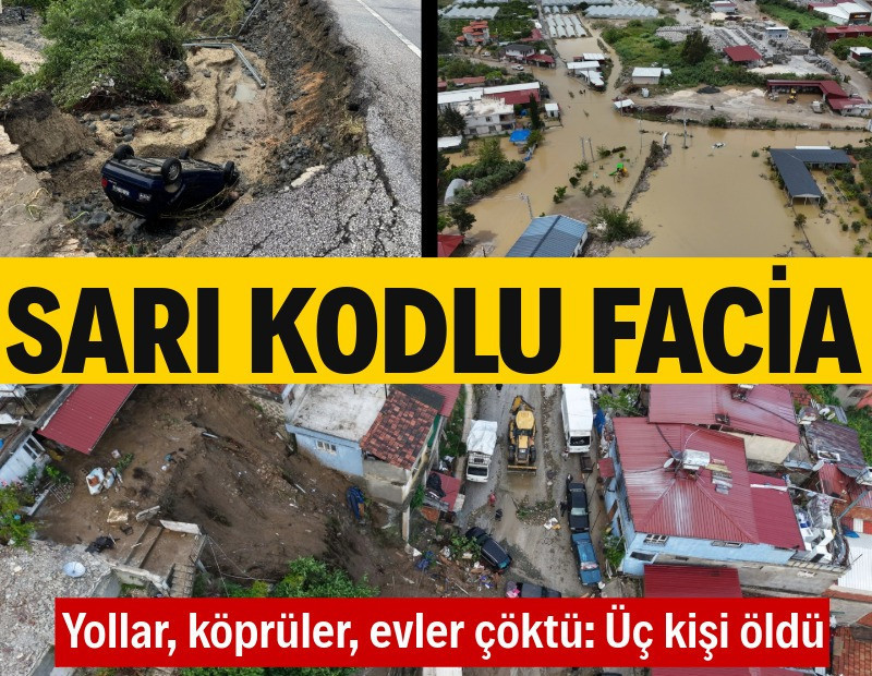 Hatay'da yollar, köprüler, evler çöktü: Üç kişi öldü
