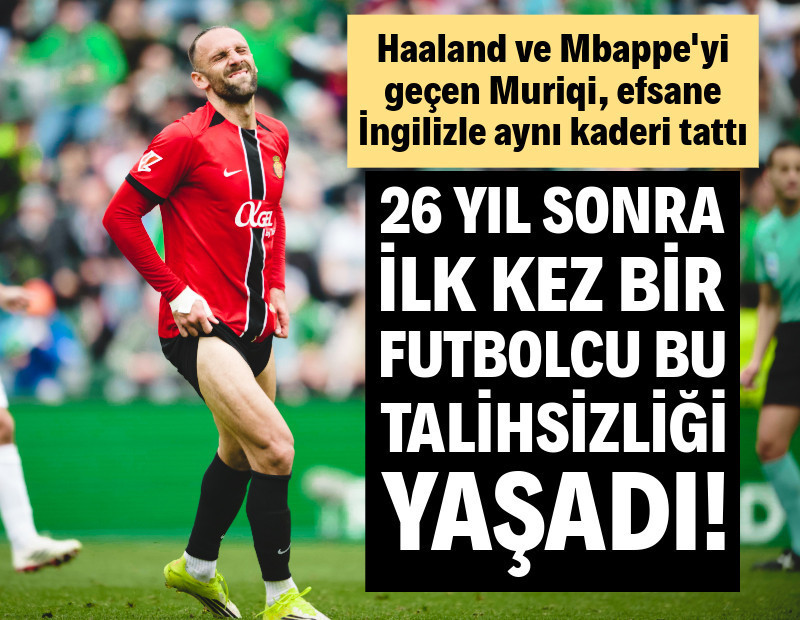 Vedat Muriqi, Haaland ve Mbappe'yi geçti ama 26 yıl sonra aynı talihsizliği yaşadı!