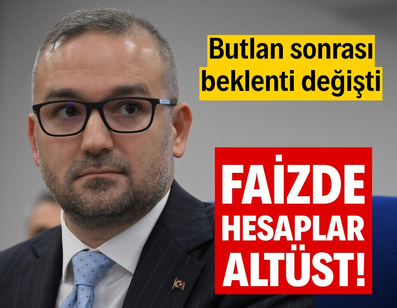 Faizde hesaplar yine değişti