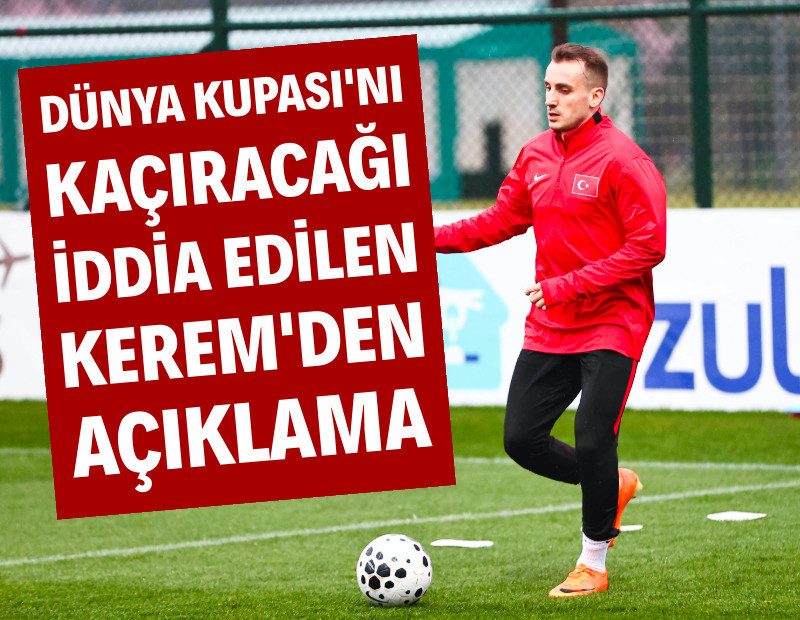 Kerem Aktürkoğlu'ndan sakatlık sonrası ilk açıklama: Dünya Kupası mesajı geldi