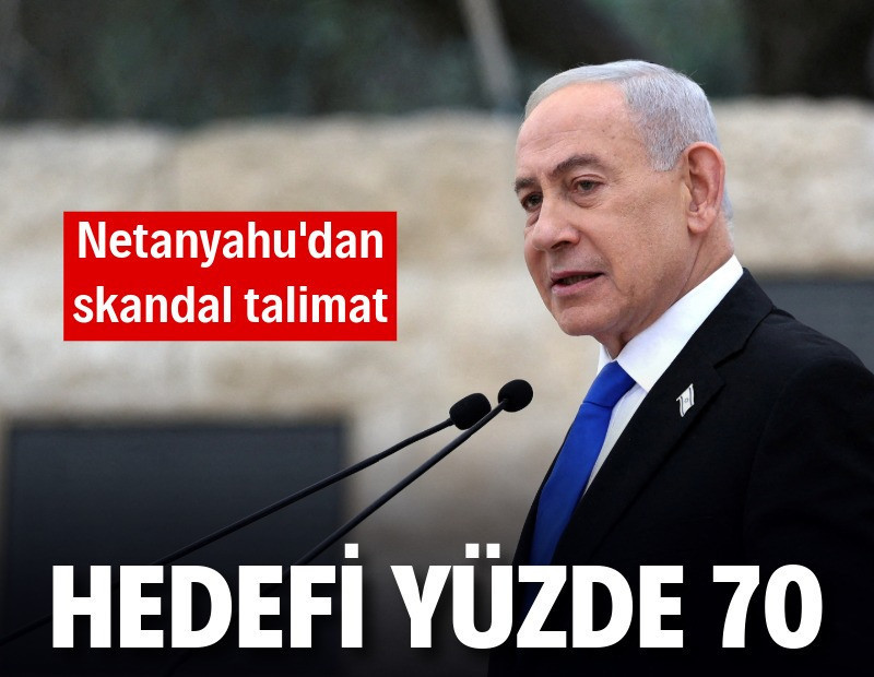 Netanyahu'dan yüzde 70 işgal hedefi