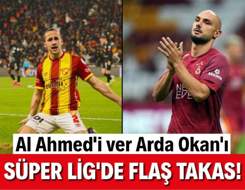 Göztepe ile Galatasaray arasında flaş takas: Al Ahmed Kutucu'yu ver Arda Okan'ı