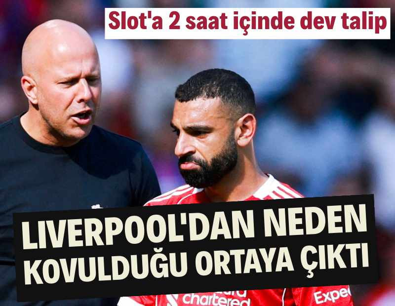 Arne Slot'un Liverpool'dan neden kovulduğu ortaya çıktı: 2 saat içinde dev talip