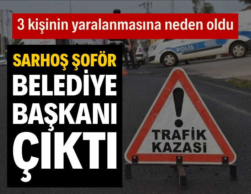 Polisten kaçan şoför, belediye başkanı çıktı: Kazada 3 kişiyi yaraladı