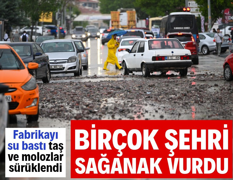 Birçok şehri sağanak vurdu