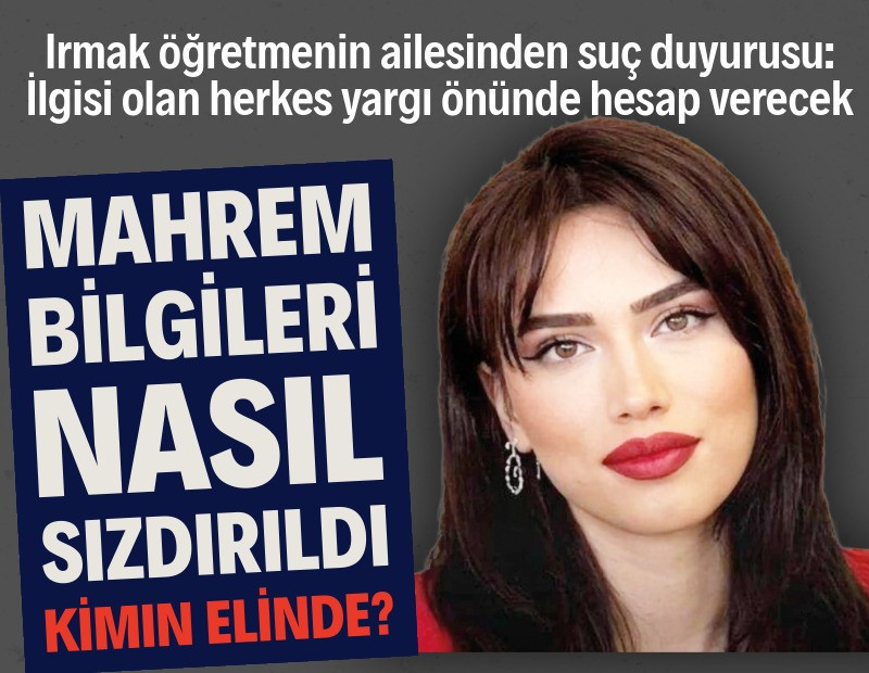 Mahrem bilgileri nasıl sızdırıldı, kimin elinde?
