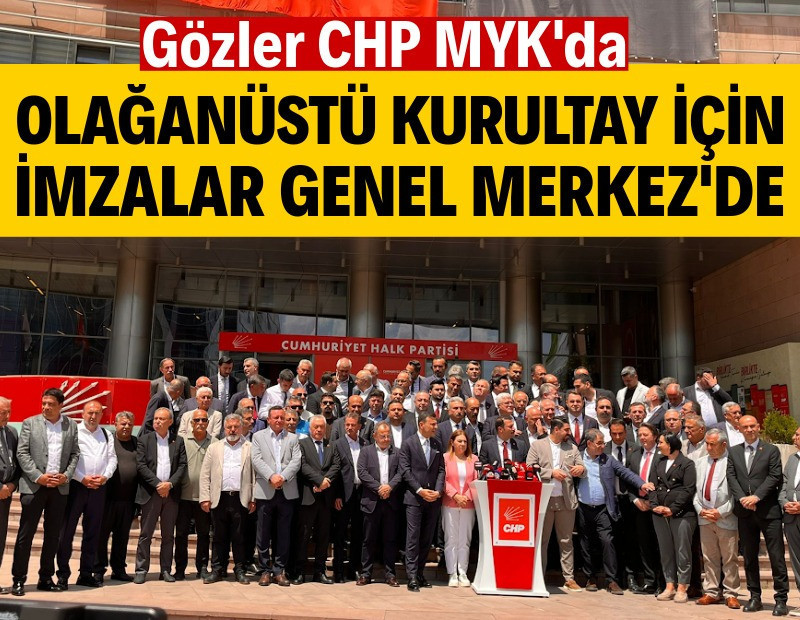 CHP’de olağanüstü kurultay için 833 delegenin imzası Genel Merkez’e götürüldü