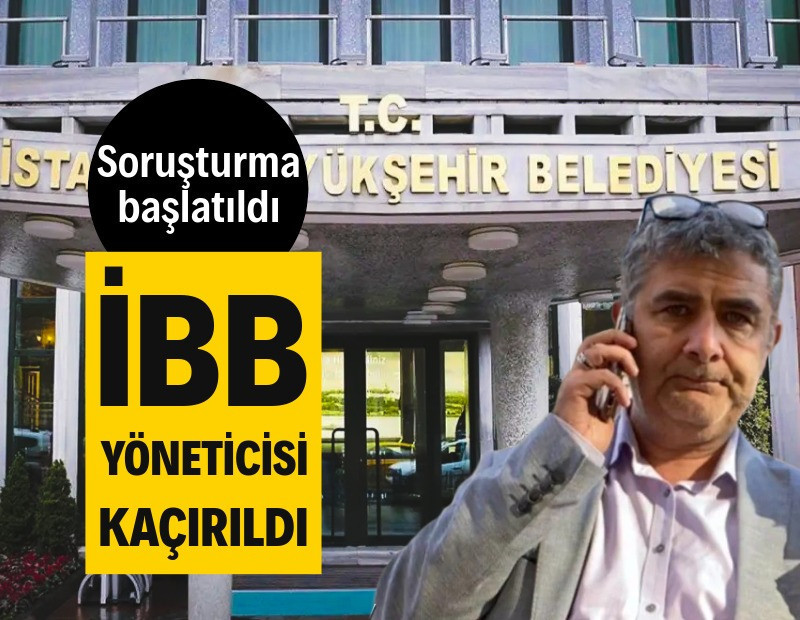 İBB Kültür AŞ Genel Müdür Yardımcısı Erhan Karaal kaçırıldı