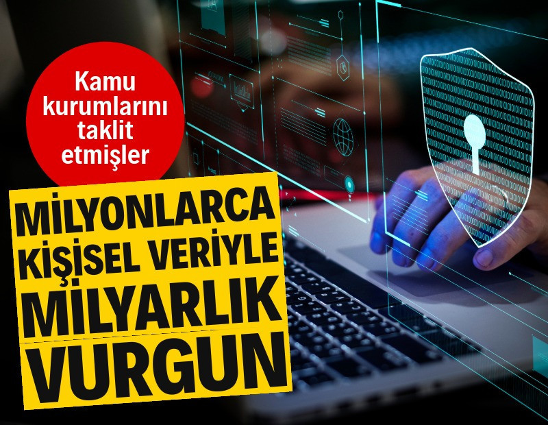 Milyonlarca kişisel veriyle milyarlık vurgun