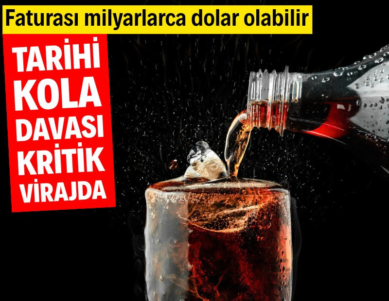 Coca-Cola'nın tarihi davası için kritik viraj
