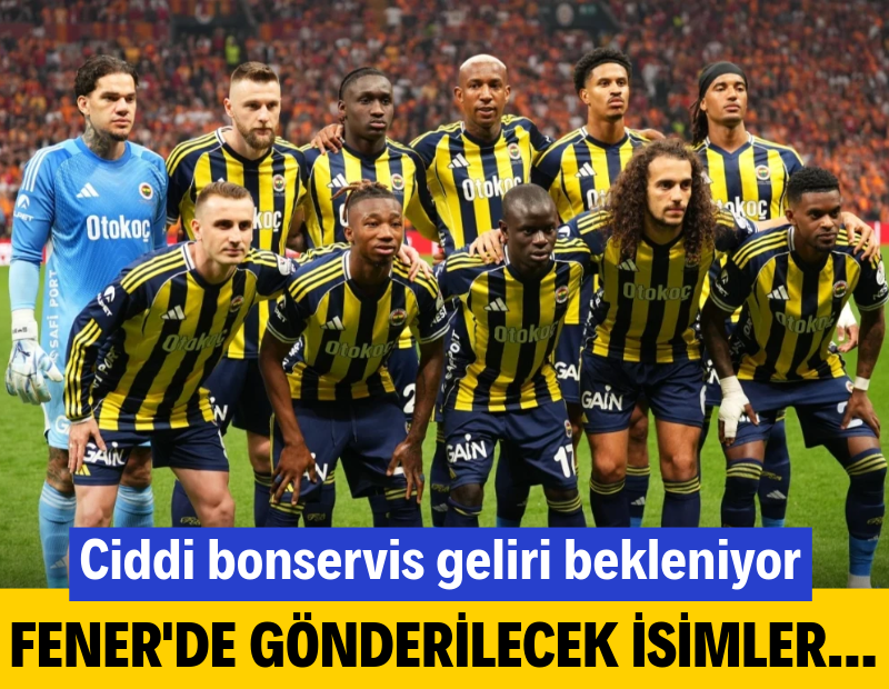 Fenerbahçe’de yolların ayrılacağı isimler netleşti