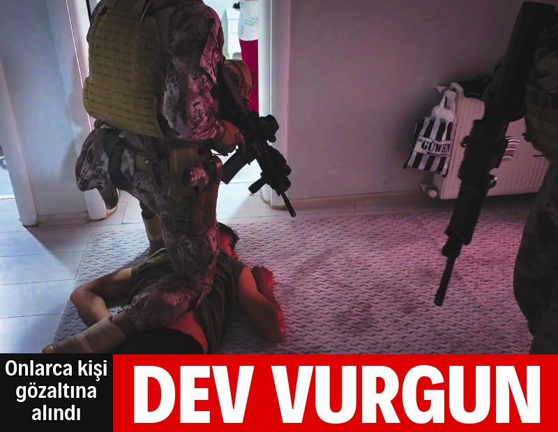 10 milyarlık vurgunda 52 gözaltı