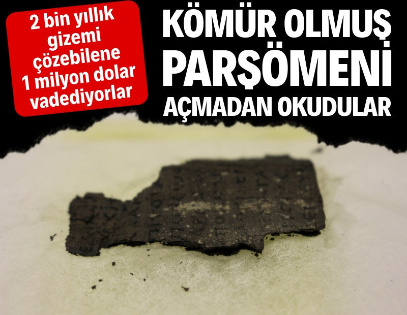 2 bin yıllık gizem aralanıyor: Kömür olmuş parşömenin tam metni ilk kez okundu