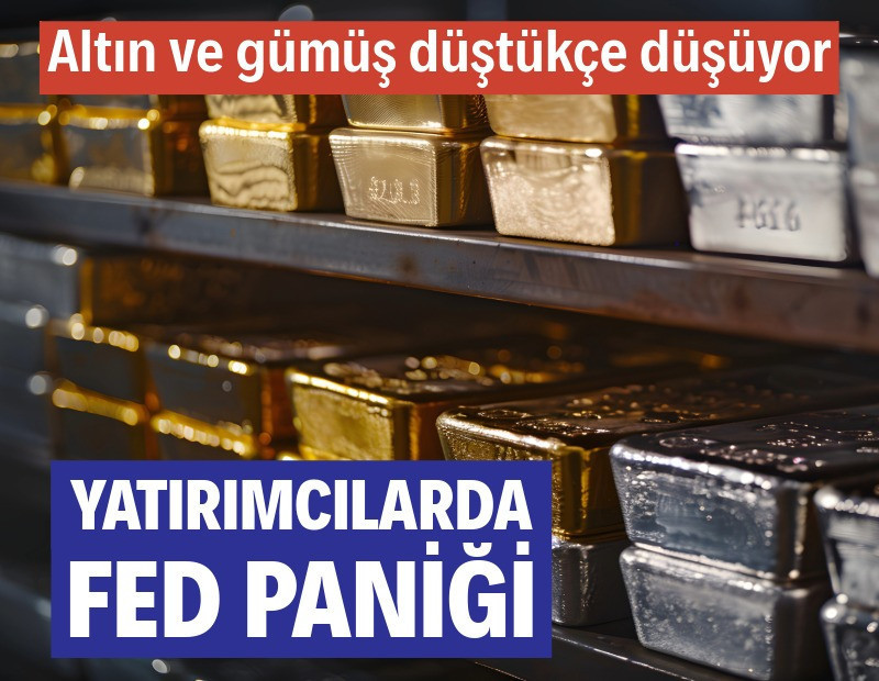 Altın ve gümüşte Fed paniği