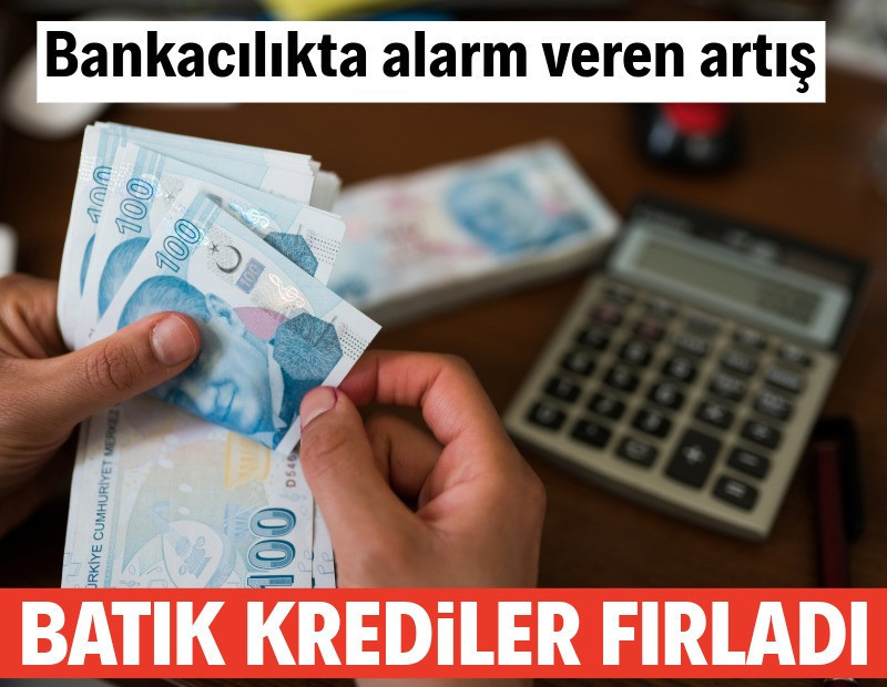 Batık kredilerde sert yükseliş: Bir yılda 333 milyar TL arttı