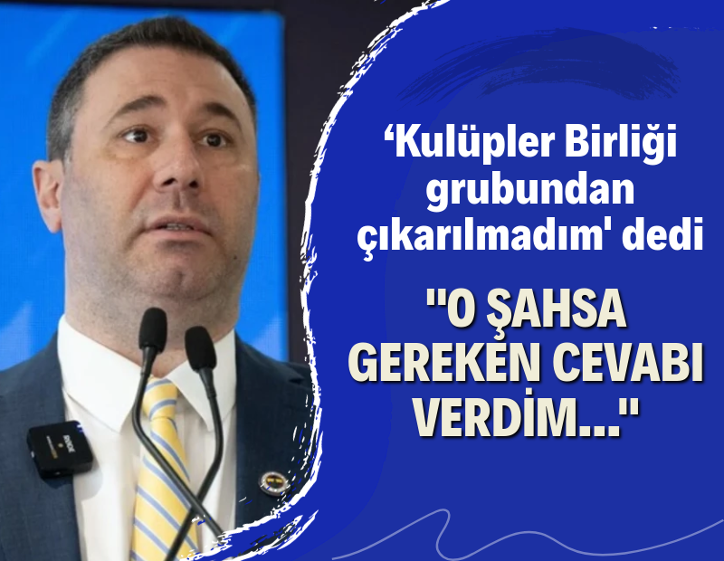 Fenerbahçe'den Kulüpler Birliği kavgası hakkında açıklama: Şahsa gereken cevabı verdik!