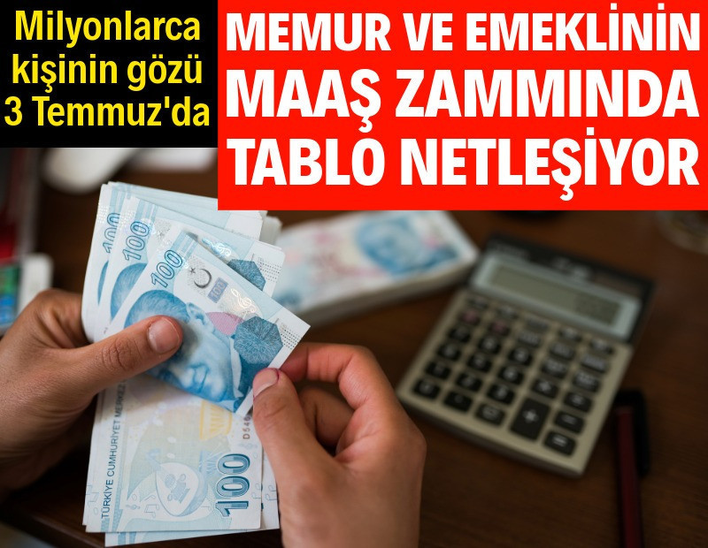 Milyonların gözü 3 Temmuz'da: Memur ve emekli zammı netleşecek