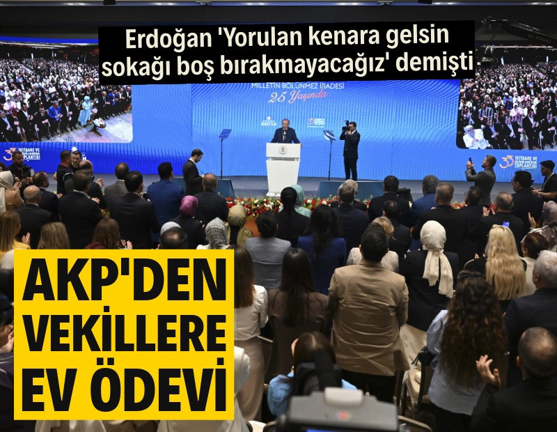 AKP'den vekillere ev ödevi: 'Çat kapı' gelecekler