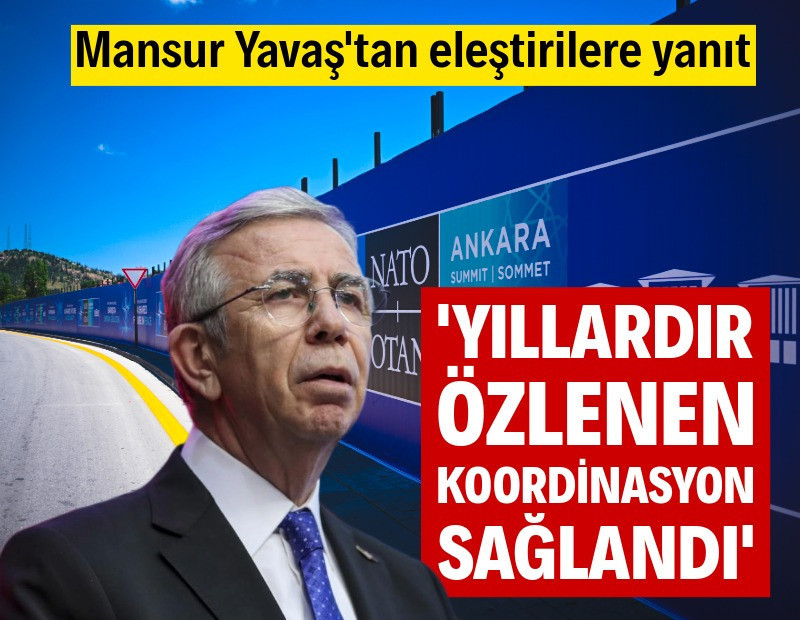Mansur Yavaş'tan eleştirilere yanıt: Özlenen koordinasyon sağlandı