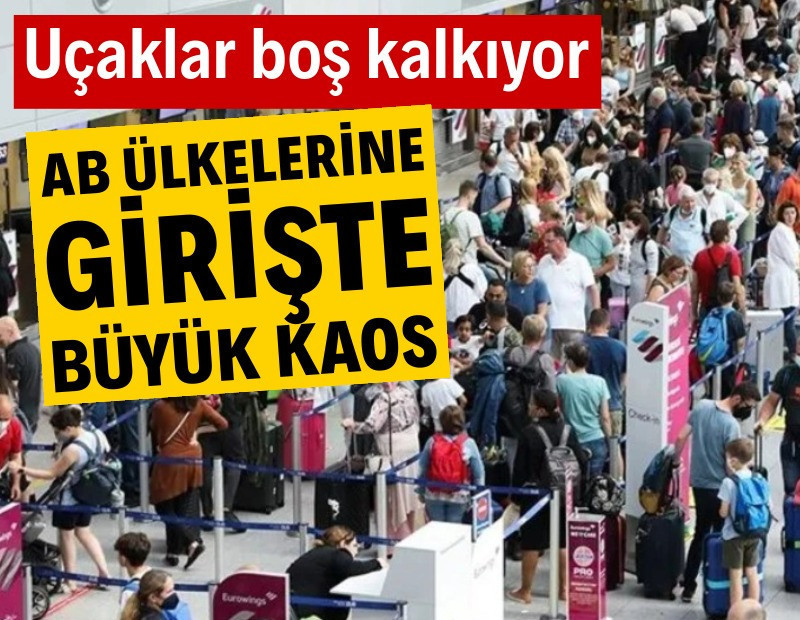 Schengen ülkelerine girişte büyük kaos