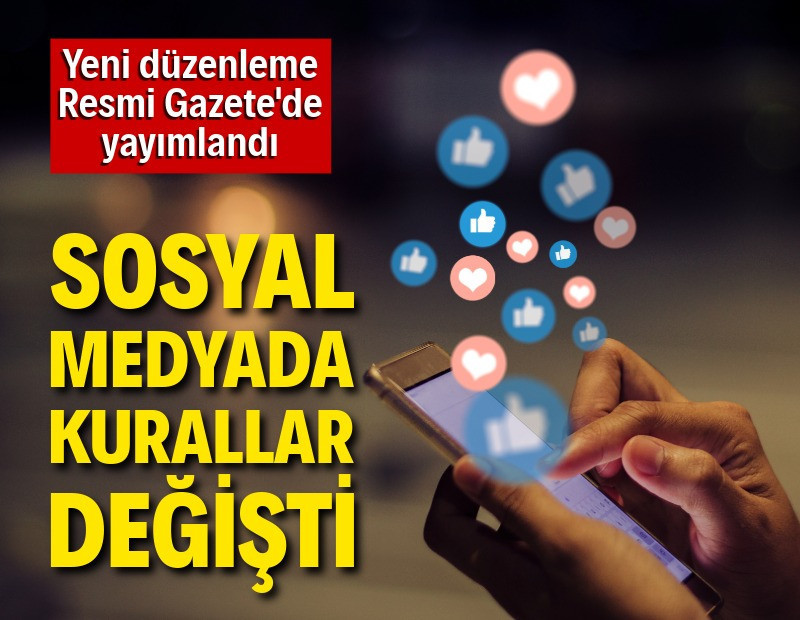 Sosyal medyaya yeni kurallar geldi