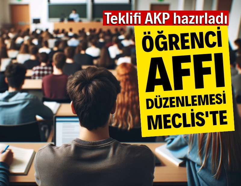 Öğrenci affı ve yükseköğretim düzenlemesi TBMM’de