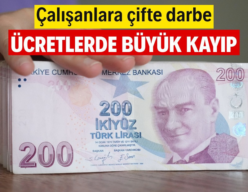 6 ayda ücretlerde 1,2 trilyon liralık kayıp