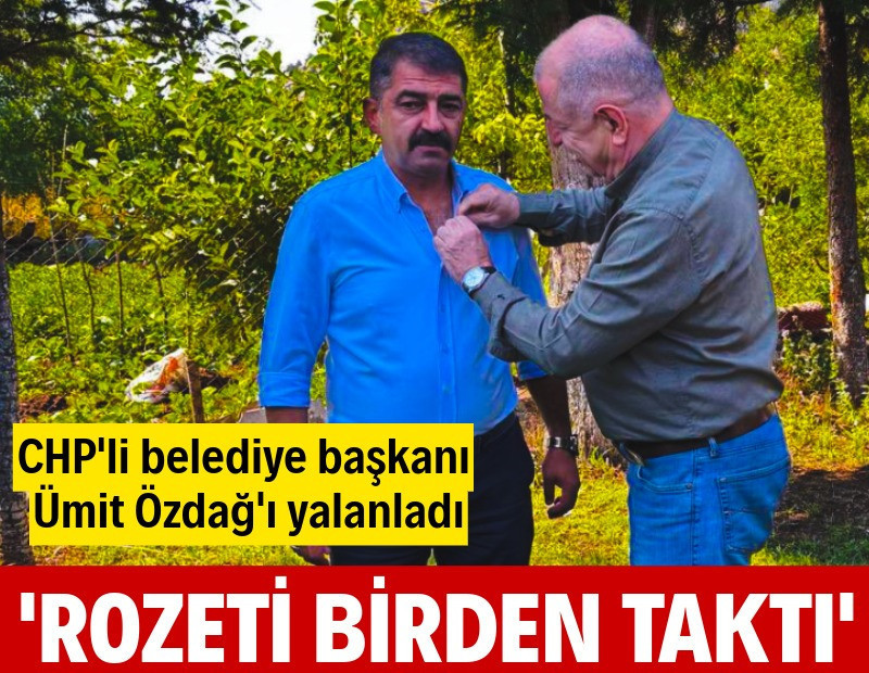 CHP'li belediye başkanı, Ümit Özdağ'ı yalanladı: Rozeti birden takıverdi
