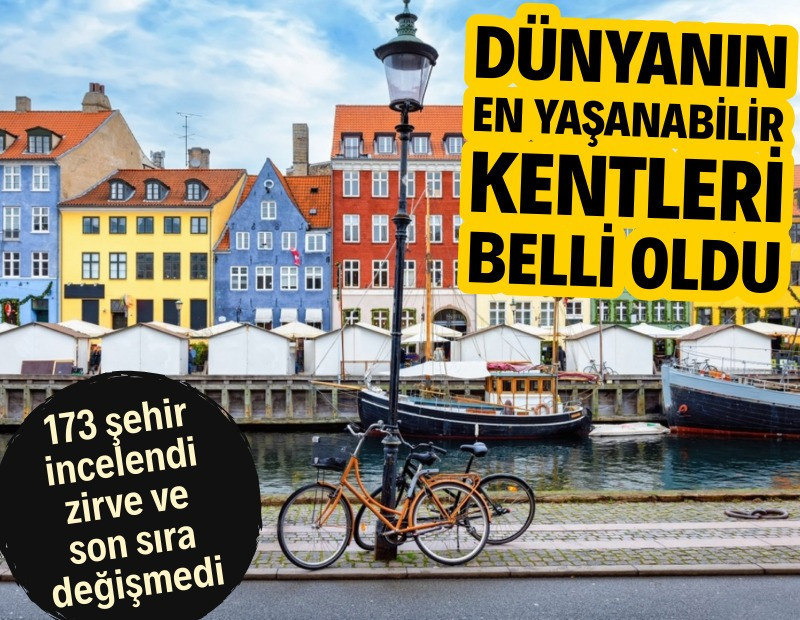 Dünyanın en yaşanabilir şehirleri belli oldu