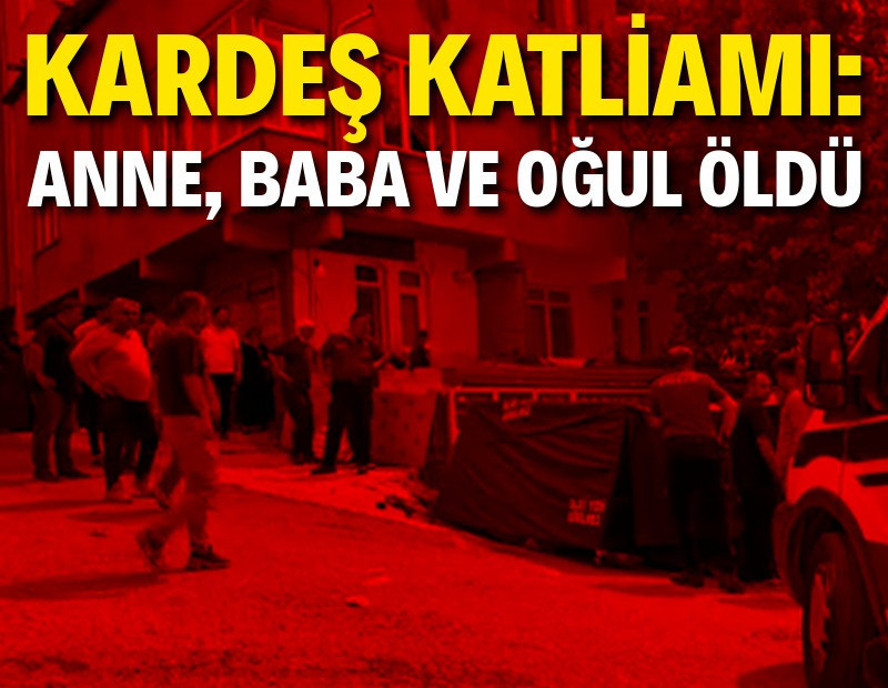 Kardeş katliamı: Bir aileyi yok etti