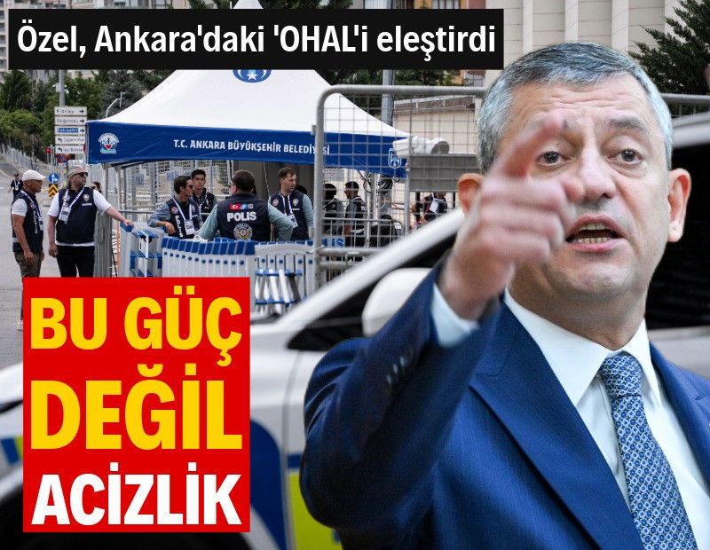 Özgür Özel: Paranoyak bir olağanüstü halin içerisindeyiz