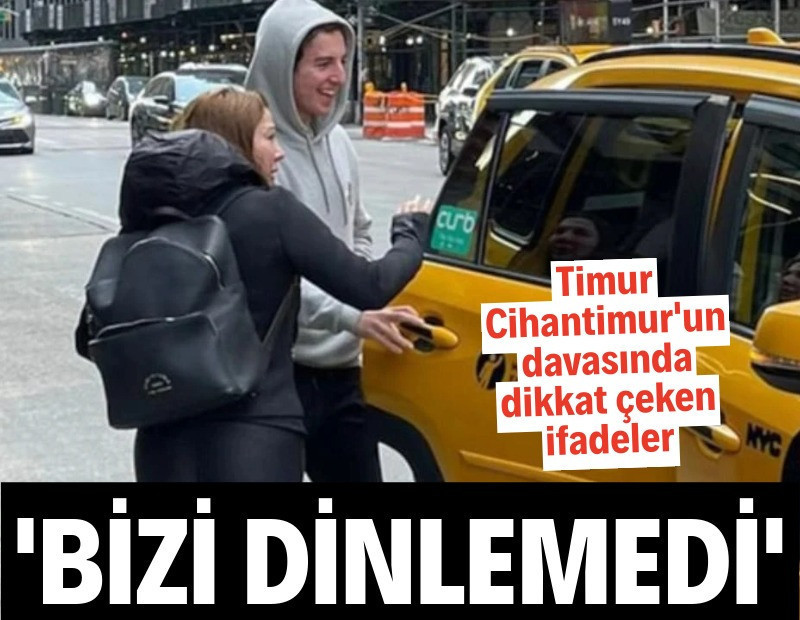 Timur Cihantimur'un davasında dikkat çeken ifadeler