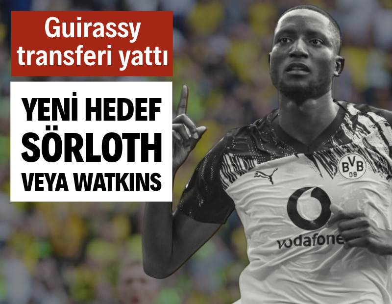 Fenerbahçe-Serhou Guirassy transferi iptal oldu: Hedef Watkins veya Sörloth