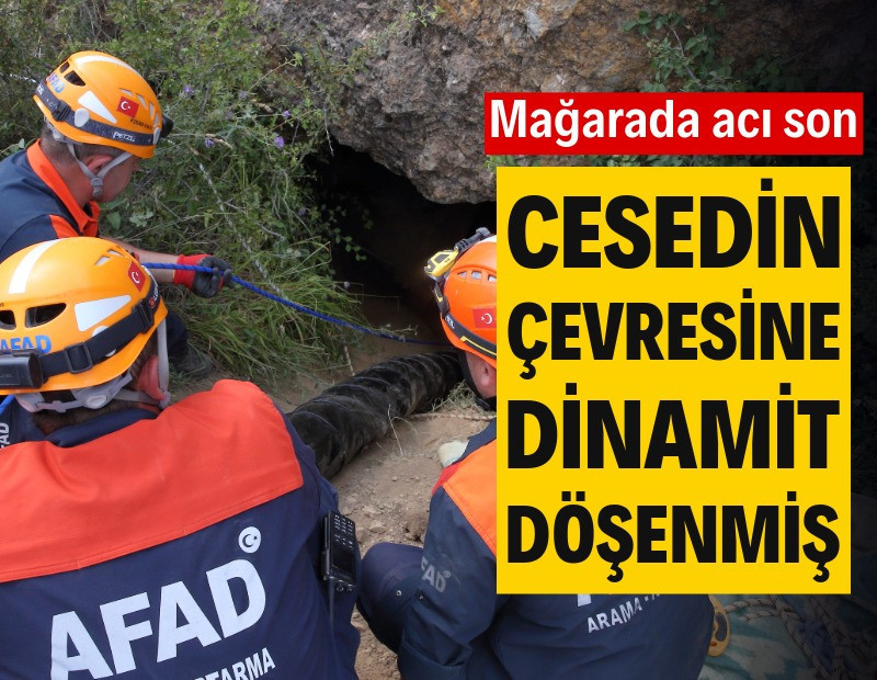 Mağarada acı son: Cenaze çıkartılamıyor