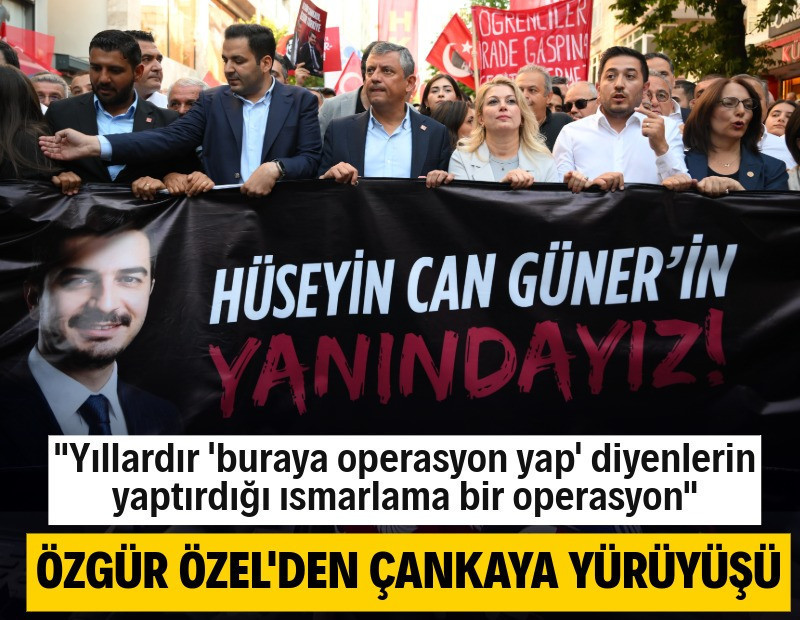 CHP'den Hüseyin Can Güner'e destek yürüyüşü