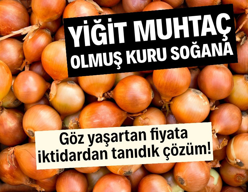 Kuru soğanda fiyatlar 60 liraya dayandı, ithalat vergisi yüzde 5’e indirildi