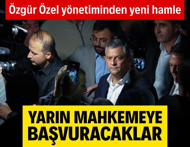 Özel'den yeni hamle: Mahkemeye başvuracaklar